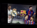 BARCELONA VS REAL MADRID- EL CLASSICO LIVE STREAM HD 23/04/2017