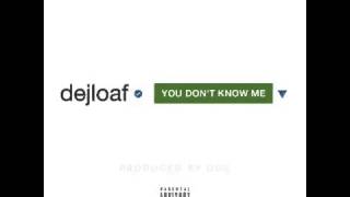 Dej Loaf - You Don&#39;t Know Me