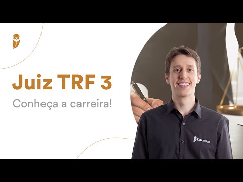 Juiz TRF 3 - Conheça a carreira!