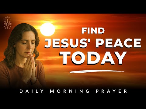 Morning Prayer for Peace in Stressful Times