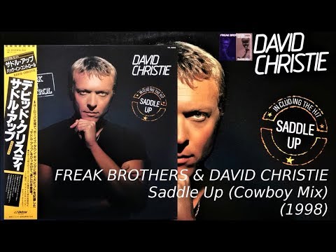 FREAK BROTHERS & DAVID CHRISTIE - Saddle Up (Cowboy Mix) ('98) French Pop Disco