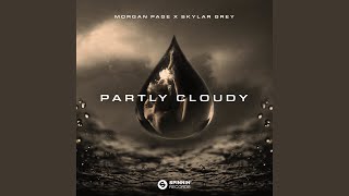 Musik-Video-Miniaturansicht zu Partly Cloudy Songtext von Morgan Page feat. Skylar Grey