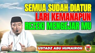 Download lagu SEMUA SUDAH DIATUR LARI KEMANAPUN REJEKI MENGEJARMU/USTADZ ABU HUMAIROH @KajianOnline744  mp3
