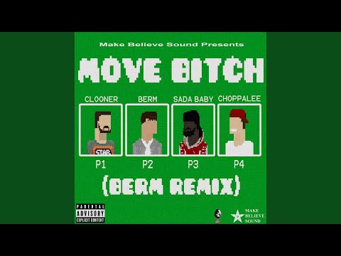 Move Bitch (feat. Sada Baby & ChoppaLee) (Berm Remix)