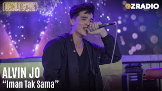 Download lagu ALVIN JO - IMAN TAK SAMA - LIVE | OZCLUSIVE mp3