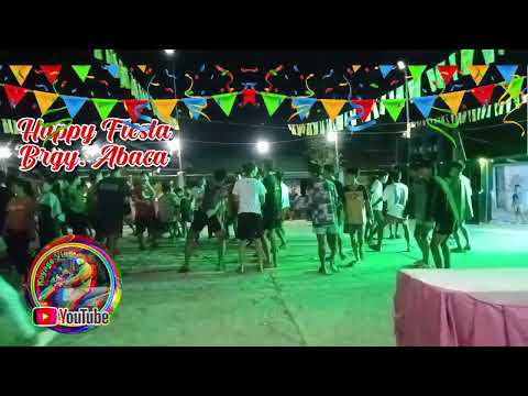 HATAW HATAW NA SA SAYAW Happy FIesta Barangay Abaca