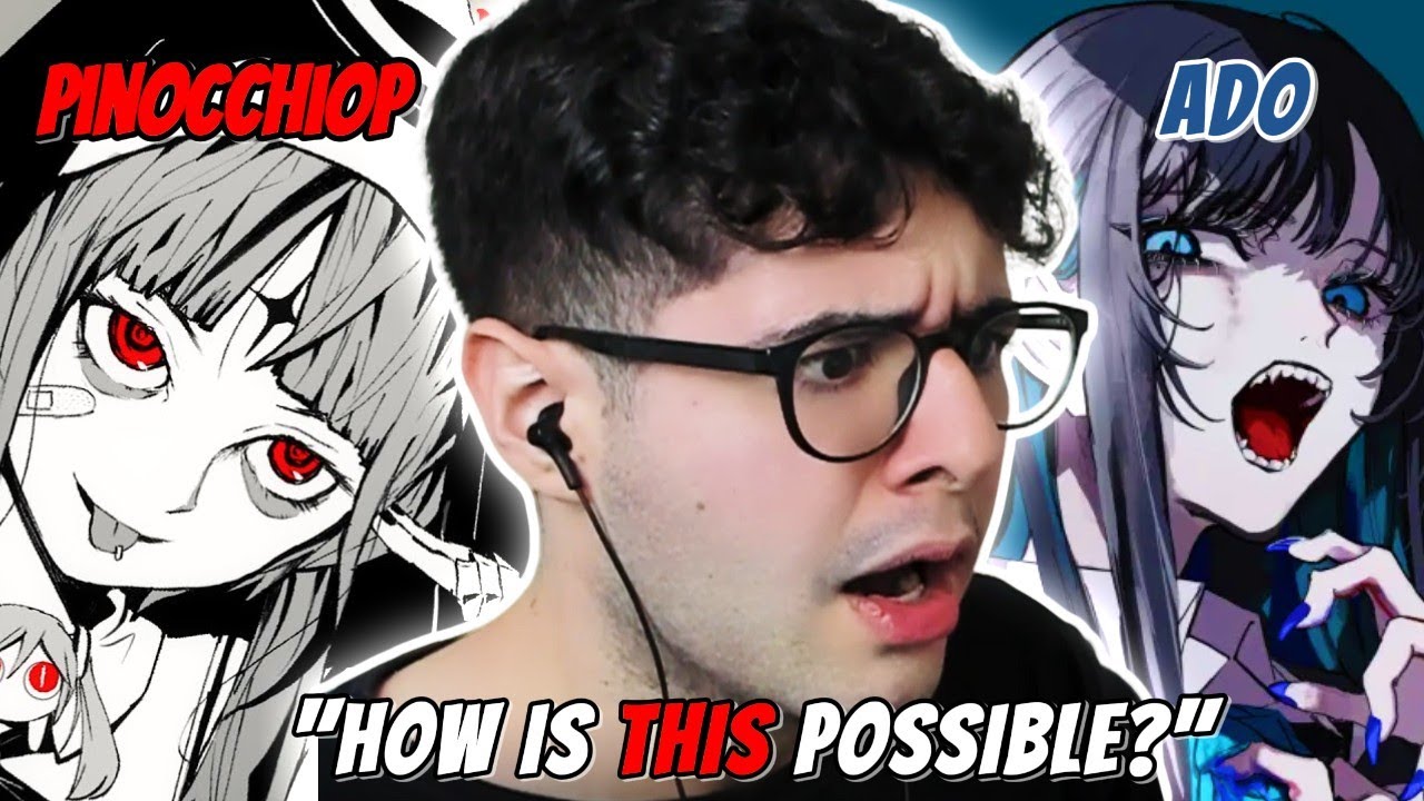 PinocchioP + Ado = INSANITY | God-ish Reaction + Breakdown