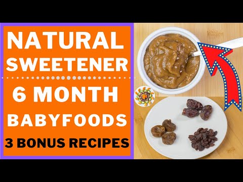 BABY FOODS || DON'T ADD SUGAR - USE THIS NATURAL SWEET || 3 Weight Gain Foods for 6+ Months Baby