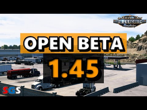 |ATS 1.45| Open Beta 1.45 is here! What's new?!