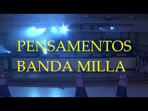 BANDA MILLA - PENSAMENTOS