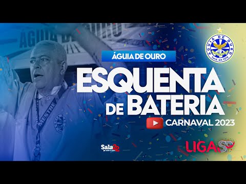 ÁGUIA DE OURO - ESQUENTA DE BATERIA | CARNAVAL 2023