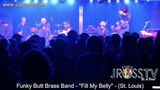 James Ross @ Funky Butt Brass Band - "Fill My Belly" - www.Jross-tv.com (St. Louis)
