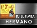 HERMANO - EL TIMBA DJ - baila mi hermano - salsa -  OFFICIAL VIDEO - mi tumbao Africano