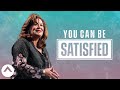 You Can Be Satisfied | Lisa Harper | Elevation Church