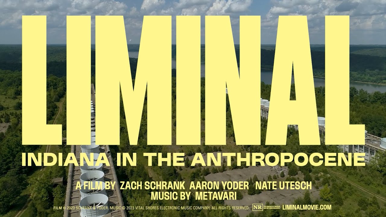Liminal: Indiana in the Anthropocene (Official Trailer)