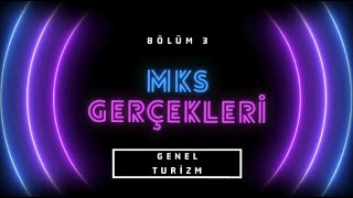 Bölüm 3 - Genel Turizm - Turizmin Gelişim Tarihi ve Turizmin Gelişmesine Etki Ed