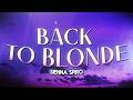 SIENNA SPIRO - BACK TO BLONDE (Lyrics)