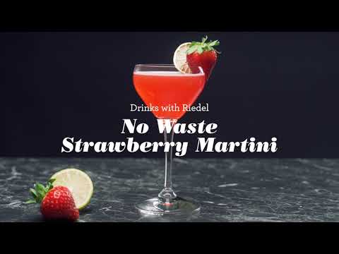Drinks with Riedel - No Waste Strawberry Martini