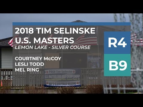 2018 PDGA Tim Selinske US Masters • Final Round | Back 9 • Courtney McCoy, Lesli Todd, Mel Ring