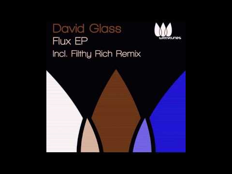David Glass - Flux (Filthy Rich Dope Beat Remix) [Witty Tunes]