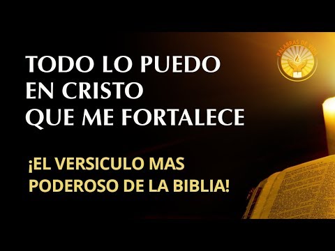 Todo lo puedo en cristo que me fortalece. El versiculo mas poderoso de la biblia