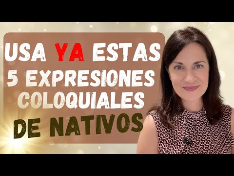 🔴 Mejora tu español con 5 expresiones coloquiales muy USADAS