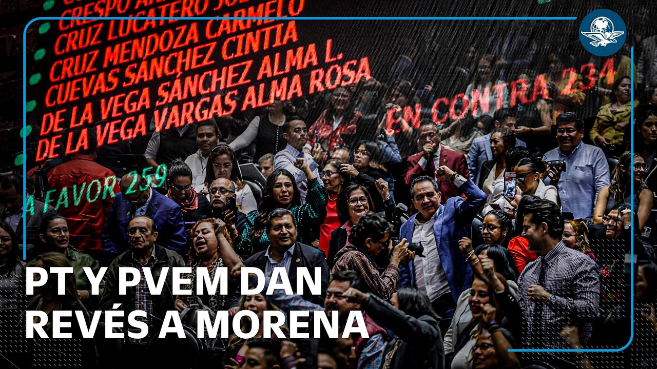 PT y PVEM frenan la Reforma Electoral de Claudia Sheinbaum, propuesta es desechada