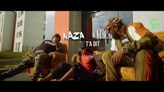 On t'a dit Naza feat Keblack