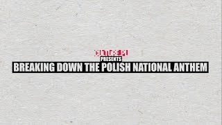 Breaking Down the Polish National Anthem – Video Explainer 🎶
