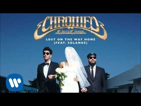 Chromeo - Lost on The Way Home feat. Solange [Official Audio]