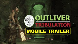 Outliver: Tribulation - Mobile Trailer