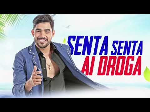 Gabriel Diniz - Senta Senta (Ai Droga)