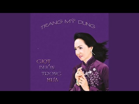 Thể hiện bởi Trang Mỹ Dung