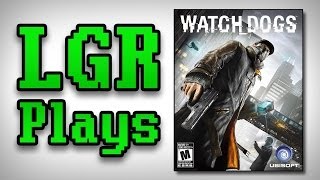 LGR Plays - Watch Dogs