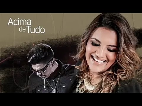Acima De Tudo (part. Paulo Cesar Baruk) - Ana…
