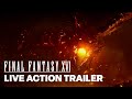 FINAL FANTASY 16 Official Live Action Trailer