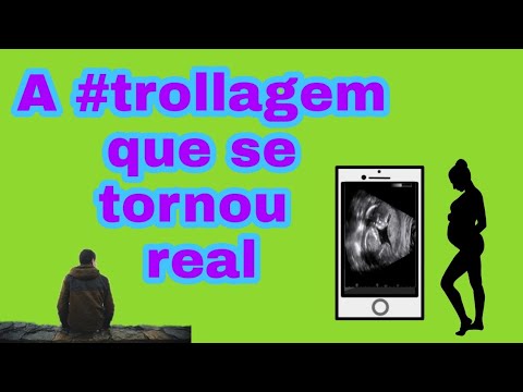 a #trollagem que virou realidade