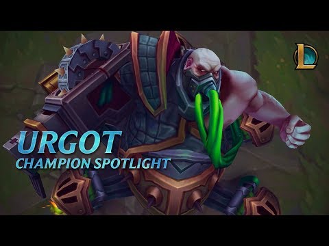 Champion Spotlight: Urgot | League of Legends