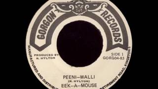 Eek-A-Mouse - Peeni-Walli + Dub - 7