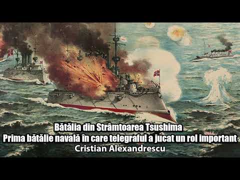 The Battle of Tsushima Strait * The First Naval Battle In Which the Telegraph Played an Important...