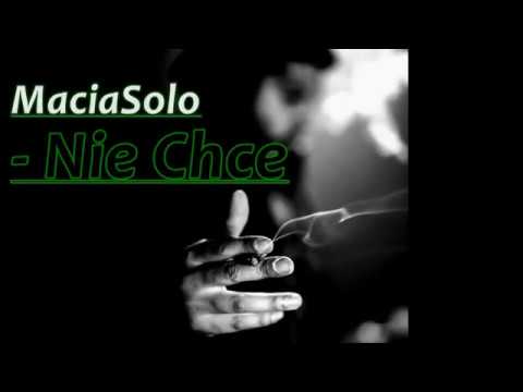 2.Macias MTW - Nie Chce