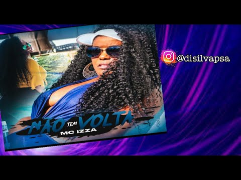 Não Tem Volta - MC Izza (Clipe Oficial)
