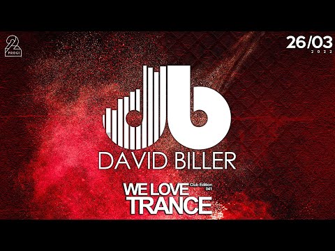 David Biller LIVE @ We Love Trance CE 041 with Sneijder - Classic Stage - 26-03-2022