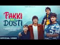 PAKKI WALI DOSTI: Sourav Joshi Vlogs, Sahil Joshi, Piyush, Kunali | Saaj Bhatt | Amjad Nadeem Aamir PAKKI WALI DOSTI: Sourav Joshi Vlogs, Sahil Joshi, Piyush, Kunali | Saaj Bhatt | Amjad Nadeem Aamir