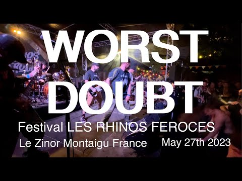 WORST DOUBT Full Live Concert 4K @ FESTIVAL LES RHINOS FEROCES Le Zinor Montaigu France May 27th 202