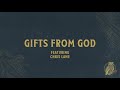 Gifts From God