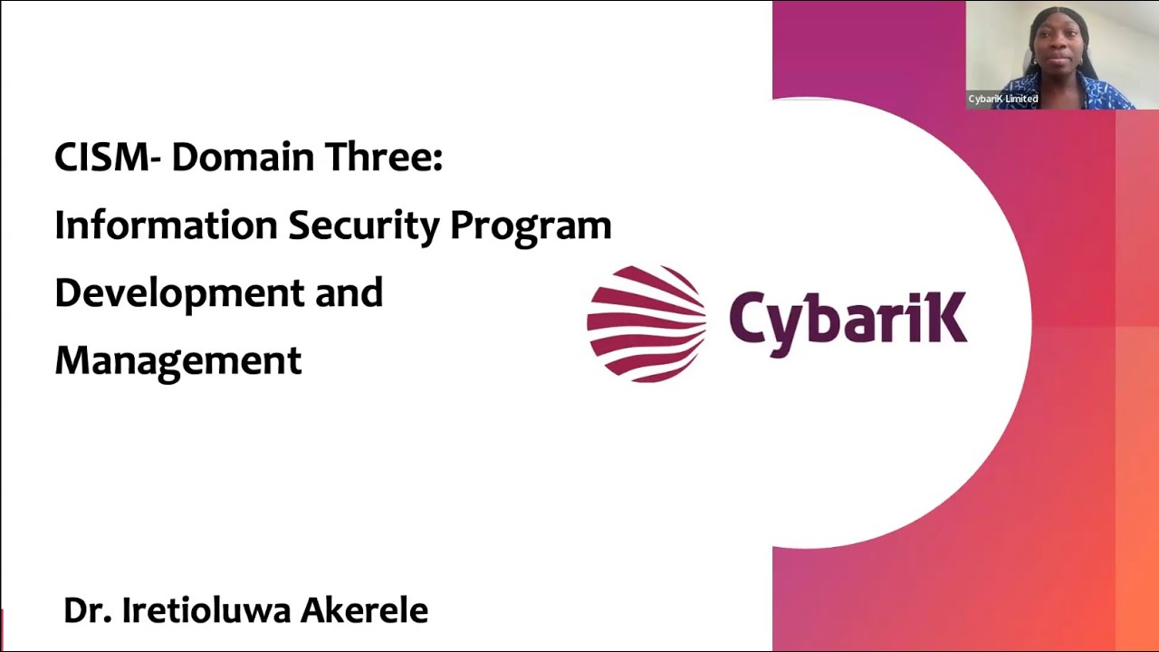 CISM Domain Three: Information Security Program Development and Management