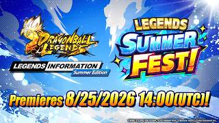 【DRAGON BALL LEGENDS】 LEGENDS INFORMATION Summer Edition