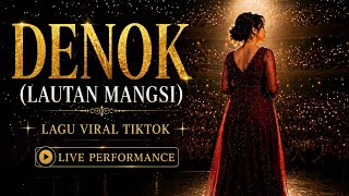 Download lagu DENOK (LAUTAN MANGSI) – Cover by LUCIA DYAH PRAMESWARI | KONSER MODE mp3