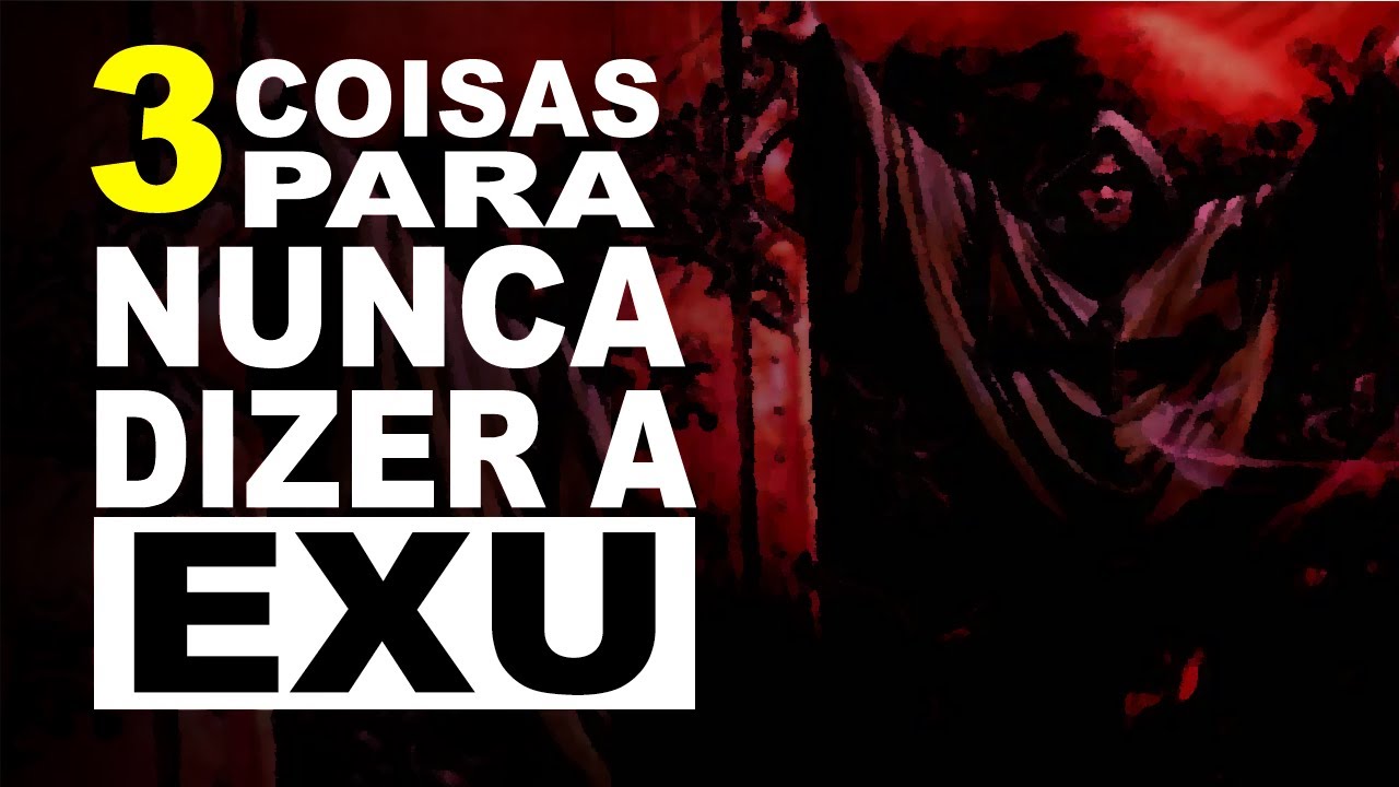 3 Coisas para nunca dizer a um Exu #TOP3